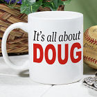 It's all about Coffee Mug